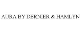 AURA BY DERNIER & HAMLYN trademark