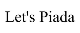 LET'S PIADA trademark