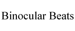 BINOCULAR BEATS trademark