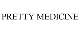 PRETTY MEDICINE trademark