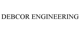 DEBCOR ENGINEERING trademark
