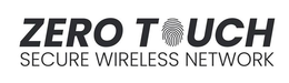 ZERO TOUCH SECURE WIRELESS NETWORK trademark