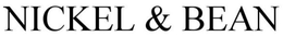 NICKEL & BEAN trademark