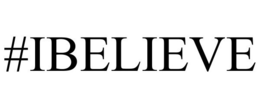 #IBELIEVE trademark