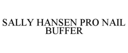 SALLY HANSEN PRO NAIL  BUFFER trademark