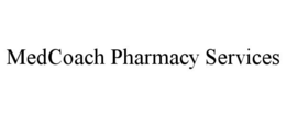 MEDCOACH PHARMACY SERVICES trademark