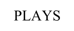 PLAYS trademark