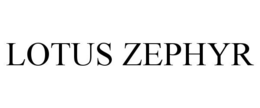 LOTUS ZEPHYR trademark