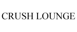 CRUSH LOUNGE trademark