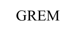 GREM trademark