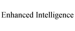 ENHANCED INTELLIGENCE trademark