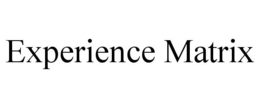 EXPERIENCE MATRIX trademark