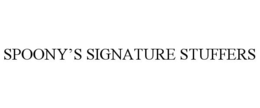 SPOONY'S SIGNATURE STUFFERS trademark