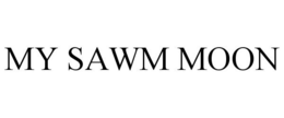 MY SAWM MOON trademark