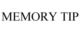 MEMORY TIP trademark