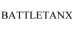 BATTLETANX trademark