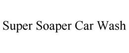 SUPER SOAPER CAR WASH trademark