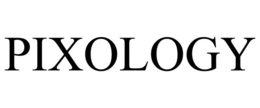 PIXOLOGY trademark