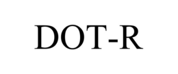 DOT-R trademark