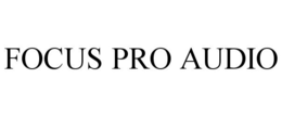 FOCUS PRO AUDIO trademark