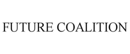 FUTURE COALITION trademark