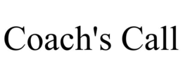 COACH'S CALL trademark