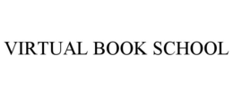 VIRTUAL BOOK SCHOOL trademark