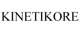 KINETIKORE trademark