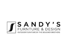 S SANDY'S FURNITURE & DESIGN OUTDOOR FURNITURE BY THE BOUCHER BROTHERS trademark