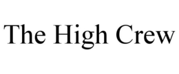 THE HIGH CREW trademark