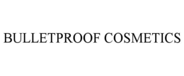 BULLETPROOF COSMETICS trademark