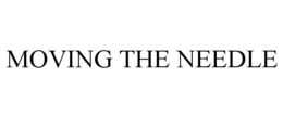 MOVING THE NEEDLE trademark