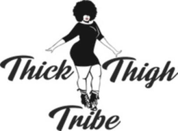 THICK THIGH TRIBE trademark