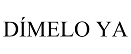 DÍMELO YA trademark