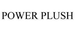 POWER PLUSH trademark