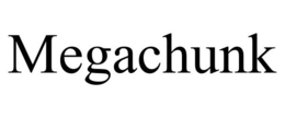 MEGACHUNK trademark