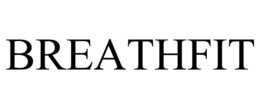 BREATHFIT trademark