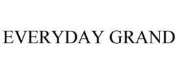 EVERYDAY GRAND trademark