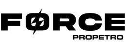 FORCE PROPETRO trademark