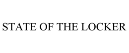 STATE OF THE LOCKER trademark