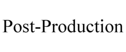 POST-PRODUCTION trademark
