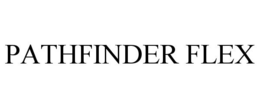 PATHFINDER FLEX trademark