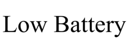 LOW BATTERY trademark