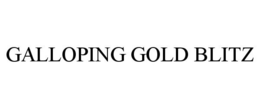 GALLOPING GOLD BLITZ trademark