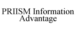 PRIISM INFORMATION ADVANTAGE trademark
