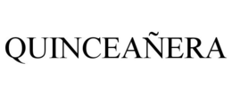 QUINCEAÑERA trademark