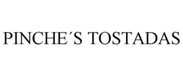 PINCHE'S TOSTADAS trademark