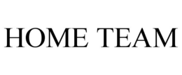 HOME TEAM trademark