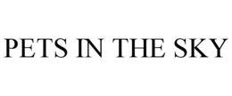 PETS IN THE SKY trademark