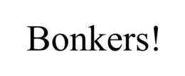 BONKERS! trademark